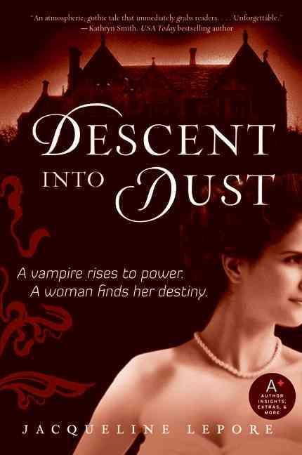 Descent into Dust By Jacqueline Lepore 9780061878121 (Paperback)