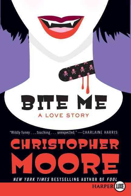 Bite Me LP By Christopher Moore 9780061945762 (Paperback)