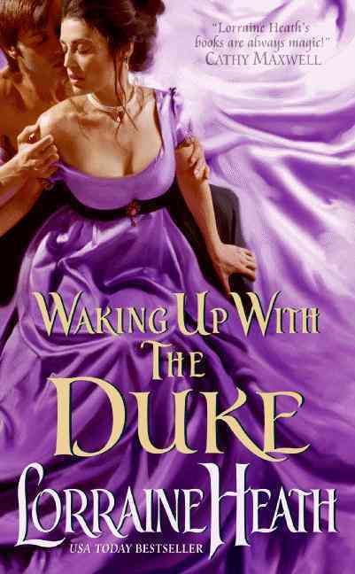 Waking Up With the Duke By Lorraine Heath 9780062022455 (Paperback)