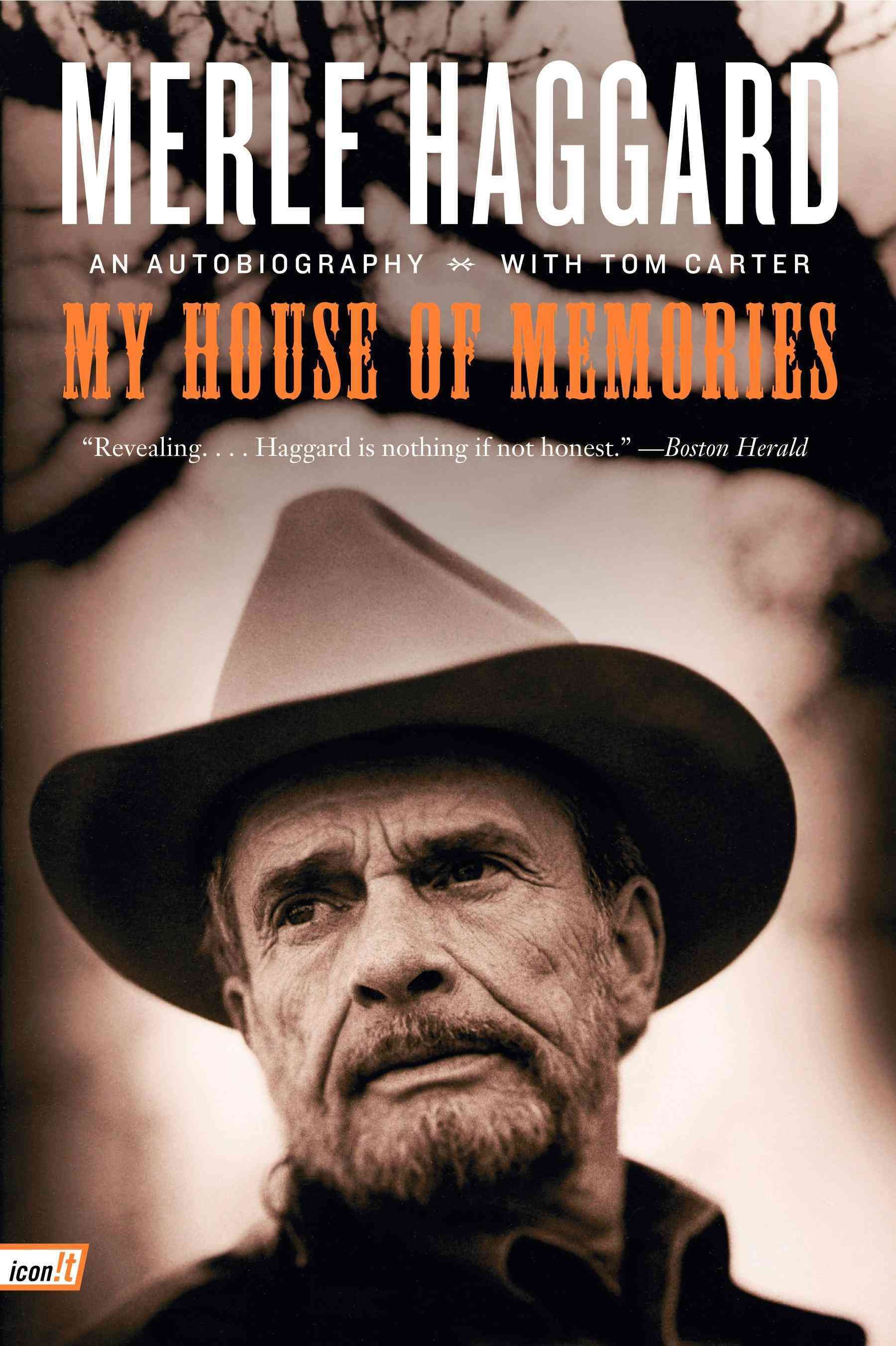 My House of Memories By Merle Haggard, Tom Carter 9780062023216