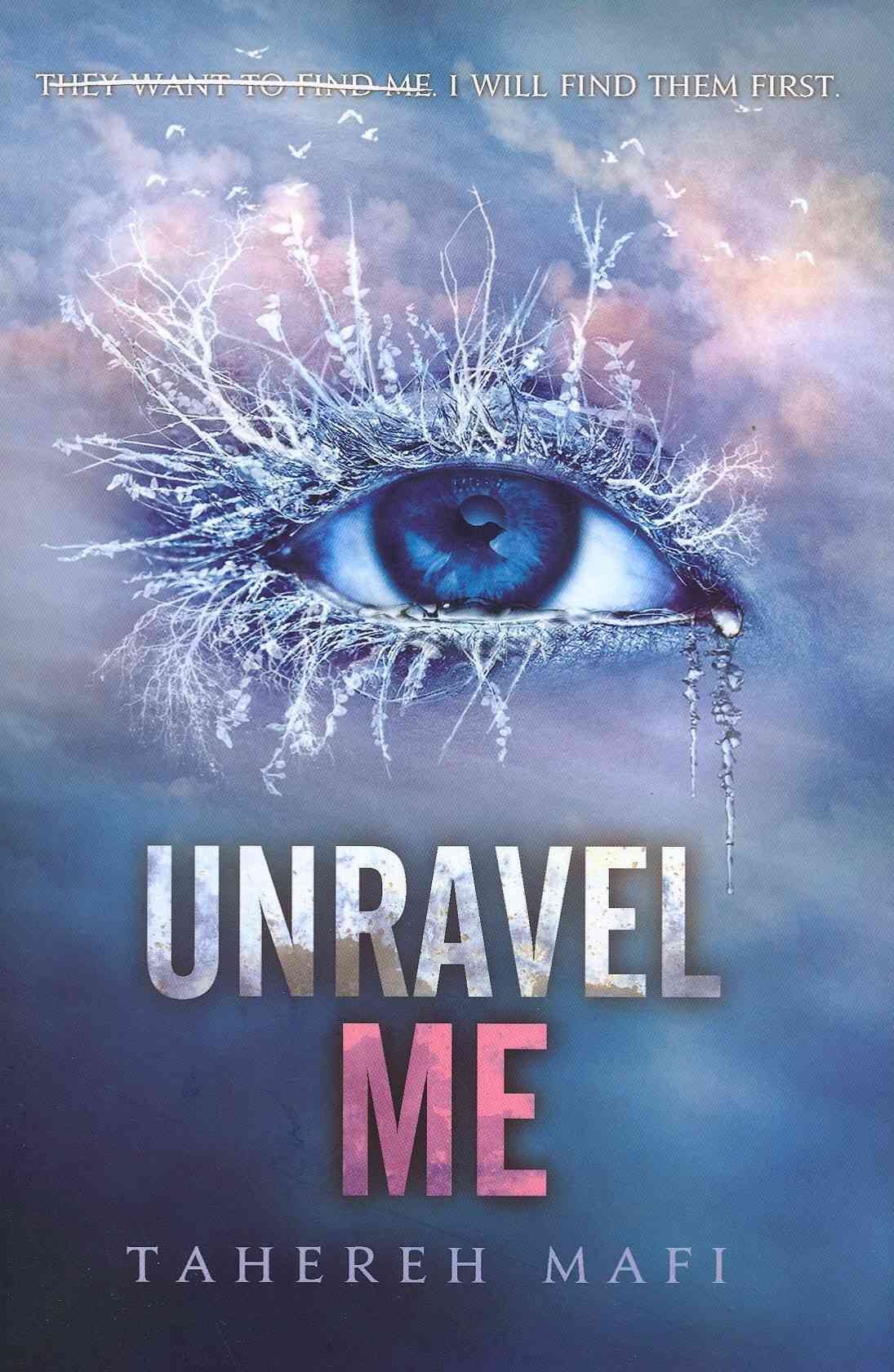 Unravel Me By Tahereh Mafi 9780062085535 (Hardback)