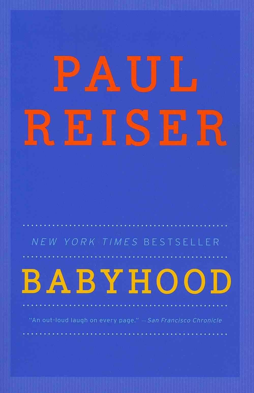 Babyhood By Paul Reiser 9780062098771 (Paperback)
