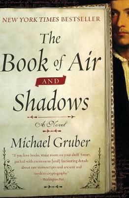 The Book of Air and Shadows By Michael Gruber 9780062141804
