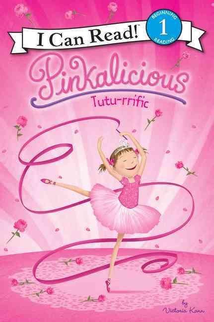 Pinkalicious: Tutu-rrific By Victoria Kann 9780062187956 (Paperback)