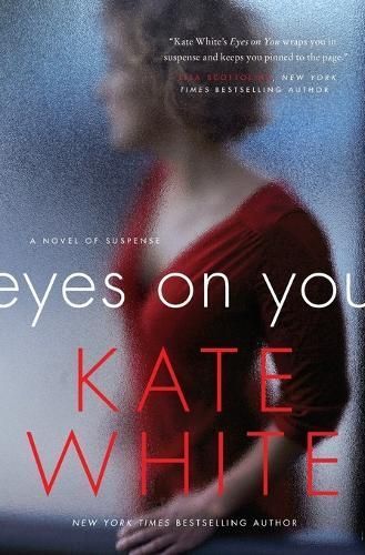 Eyes on You By Kate White 9780062196903 (Paperback)