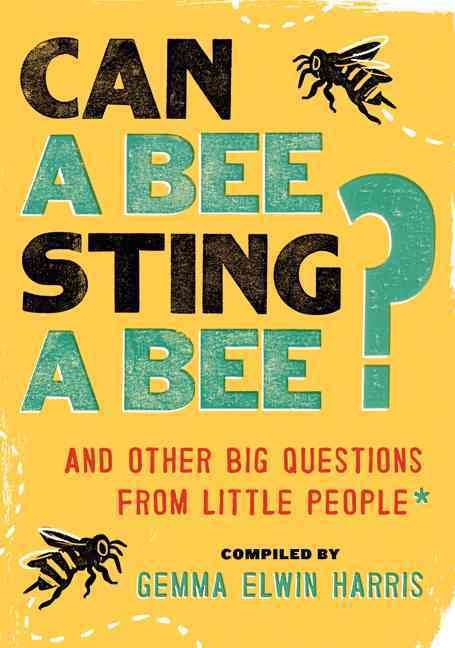 Can a Bee Sting a Bee? By Gemma Elwin Harris 9780062223234 (Paperback)