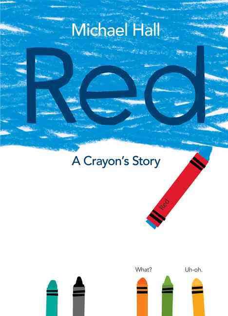 Red By Michael Hall (author), Michael Hall (illustrator) 9780062252098