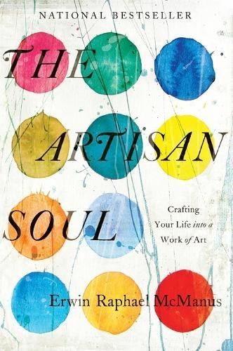 TheArtisan Soul By Erwin McManus 9780062270290 (Paperback)