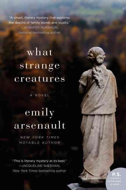 What Strange Creatures By Emily Arsenault 9780062283238 (Paperback)