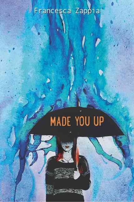 Made You Up By Francesca Zappia 9780062290113 (Paperback)
