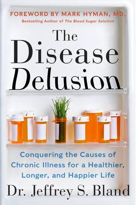 The Disease Delusion By Jeffrey Bland 9780062290748 (Paperback)