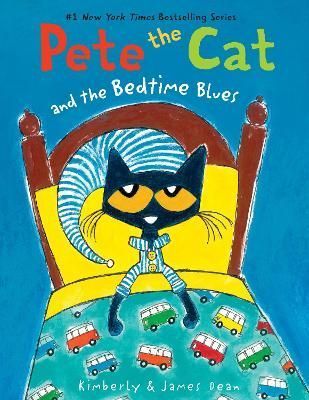 Pete the Cat and the Bedtime Blues By James Dean, Kim Dean (Paperback)
