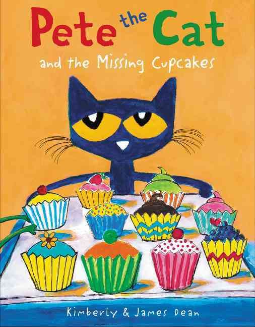 Pete the Cat and the Missing Cupcakes By Kim Dean, James Dean (Book)