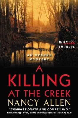 Killing at the Creek, A By Allen, Nancy 9780062325976 (Paperback)