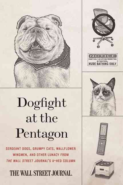 Dogfight at the Pentagon By Wall Street Journal 9780062333193