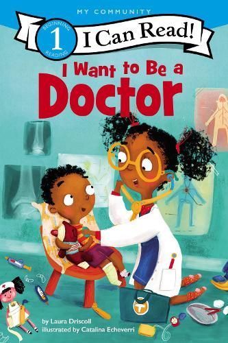 I Want to Be a Doctor By Laura Driscoll 9780062432407 (Paperback)