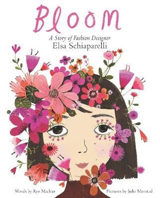 Bloom By Kyo Maclear (author), Julie Morstad (illustrator) (Hardback)