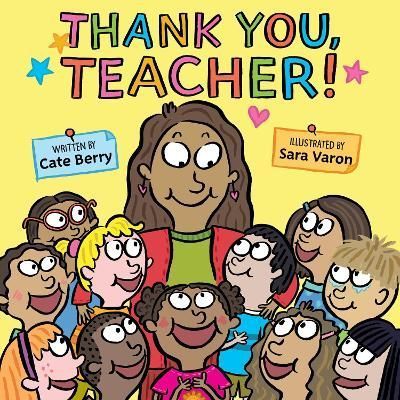 Thank You, Teacher! By Cate Berry (author), Sara Varon (illustrator)