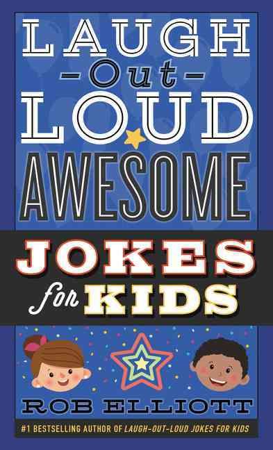 Laugh-Out-Loud Awesome Jokes for Kids 9780062497956 (Paperback)