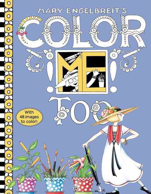 Mary Engelbreit's Color ME Too Coloring Book 9780062562586 (Paperback)