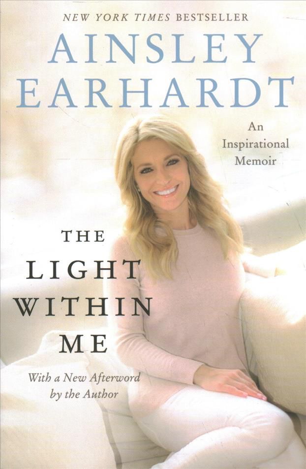 The Light Within Me By Ainsley Earhardt 9780062697486 (Paperback)