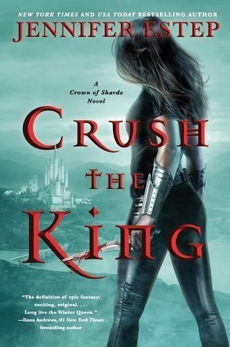 Crush the King By Jennifer Estep 9780062797698 (Paperback)