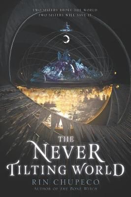The Never Tilting World By Rin Chupeco 9780062821881 (Paperback)