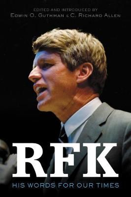 RFK By Robert F. Kennedy, C. Richard Allen, Edwin O Guthman