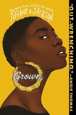 Grown By Tiffany D. Jackson 9780062840363 (Paperback)