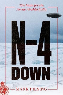 N-4 Down By Mark Piesing 9780062851529 (Hardback)