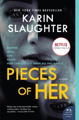 Pieces of Her By Karin Slaughter 9780062883094 (Paperback)