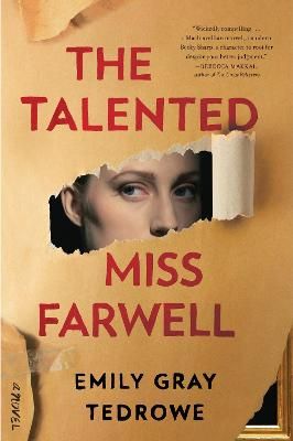 The Talented Miss Farwell By Emily Gray Tedrowe 9780062897718