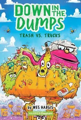 Trash Vs. Trucks By Wes Hargis 9780062910165 (Paperback)
