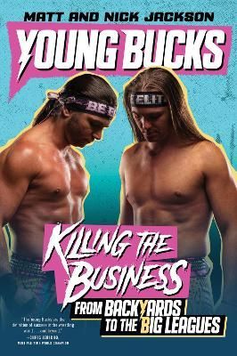 Young Bucks By Matt Jackson, Nick Jackson 9780062937858 (Paperback)