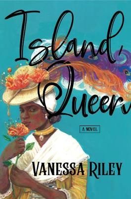 Island Queen By Vanessa Riley 9780063002845 (Hardback)