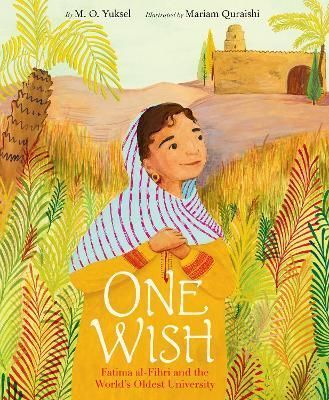 One Wish By M. O. Yuksel (author), Mariam Quraishi (artist) (Hardback)