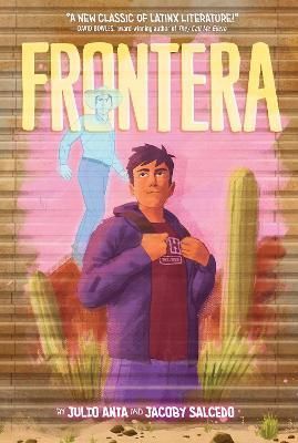 Frontera By Julio Anta (author), Jacoby Salcedo (artist) 9780063054943