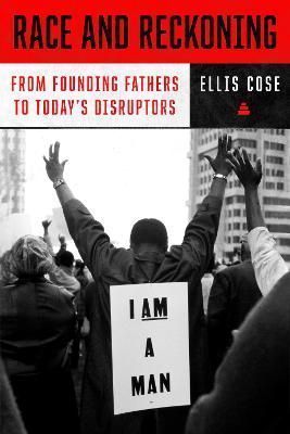 Race and Reckoning By Ellis Cose 9780063072442 (Hardback)