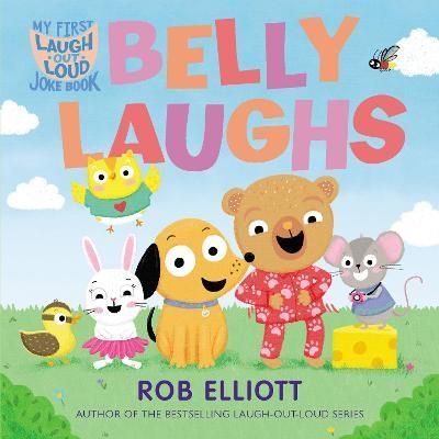 Belly Laughs By Rob Elliott (author), Zoe Waring (artist) (Board book)