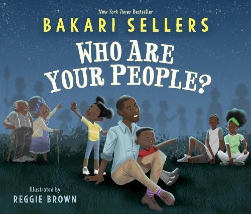 Who Are Your People? By Bakari Sellers (author), Reggie Brown (artist)