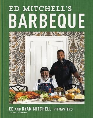 Ed Mitchell's Barbeque By Ed Mitchell, Ryan Mitchell, Zella Palmer