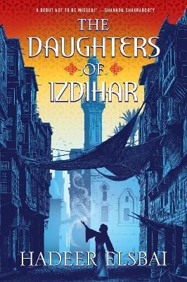 The Daughters of Izdihar By Hadeer Elsbai 9780063114760 (Paperback)