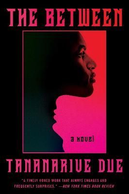 The Between By Tananarive Due 9780063157675 (Paperback)