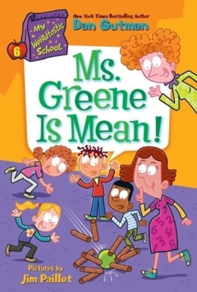 My Weirdtastic School #6: Ms. Greene Is Mean! 9780063207172 (Hardback)