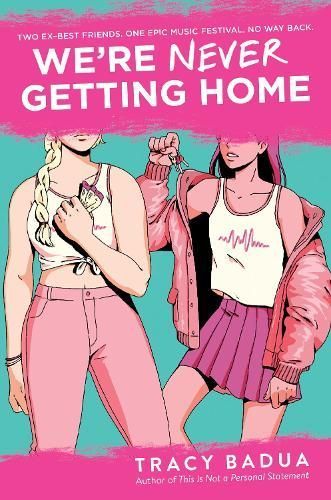 We're Never Getting Home By Tracy Badua 9780063217805 (Hardback)
