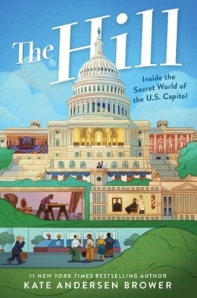 The Hill By Kate Andersen Brower 9780063229310 (Hardback)