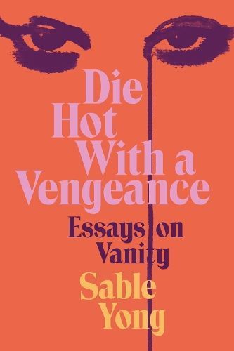 Die Hot With a Vengeance By Sable Yong 9780063236486 (Hardback)