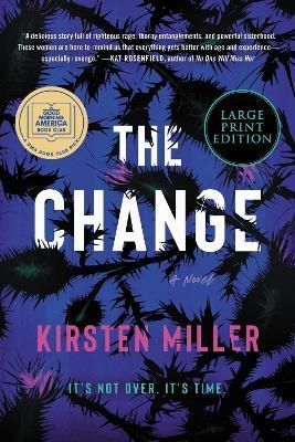 The Change By Kirsten Miller 9780063241855 (Paperback)
