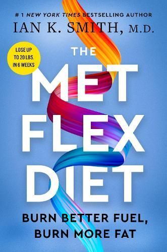 The Met Flex Diet By Ian K. Smith 9780063289826 (Hardback)