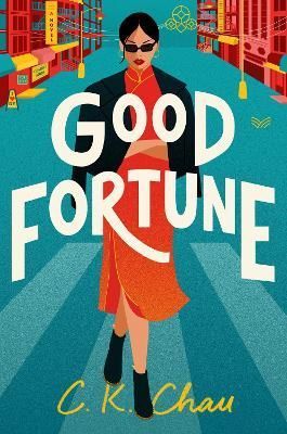 Good Fortune By C. K. Chau 9780063293762 (Hardback)